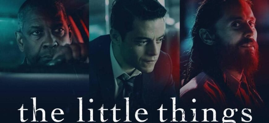 Meaning of movie "The Little Things" (plot and ending explained)