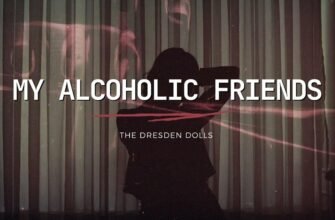 What does the song “The Dresden Dolls - My Alcoholic Friends” mean?